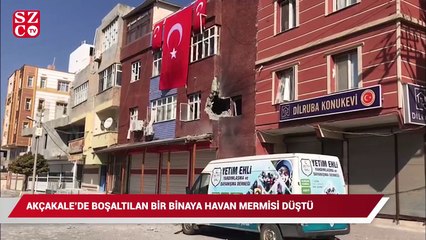 Akçakale’de boşaltılan bir binaya havan mermisi düştü