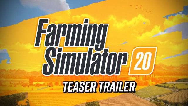 Farming Simulator 20 - Teaser Trailer