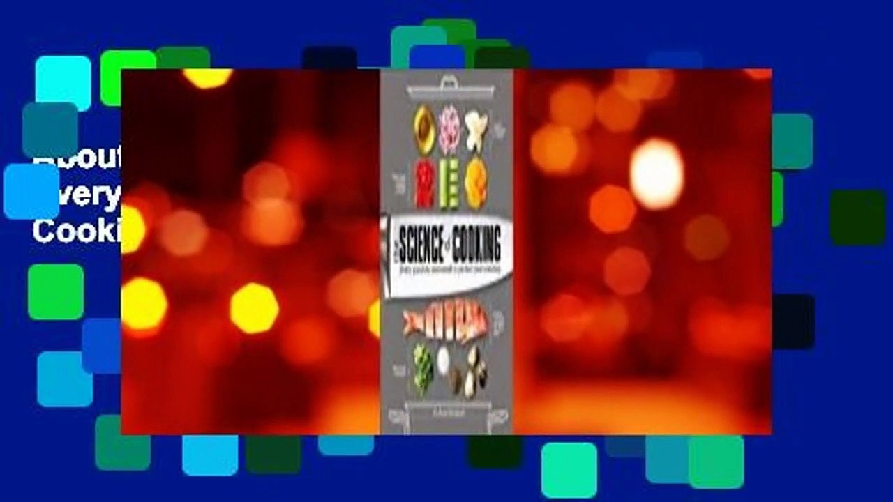 About For Books  The Science of Cooking: Every Question Answered to Perfect Your Cooking  For