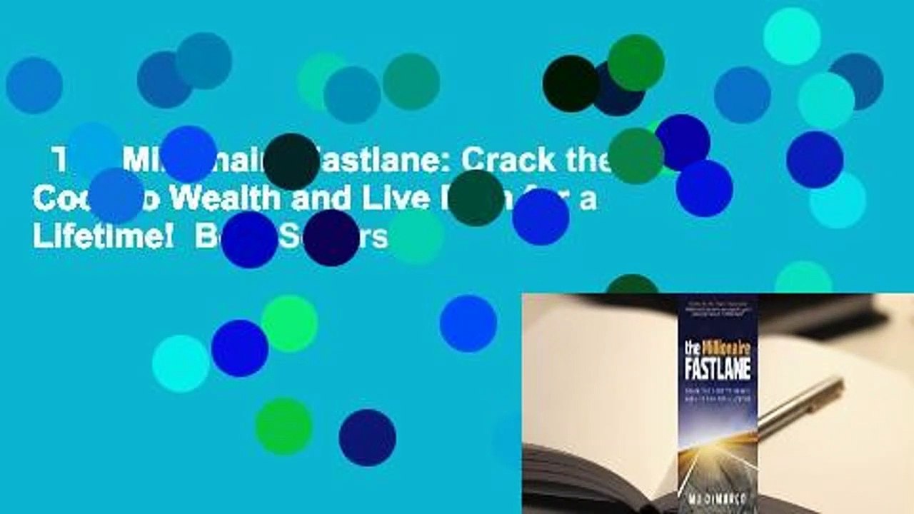 The Millionaire Fastlane: Crack the Code to Wealth and Live Rich for a Lifetime!  Best Sellers