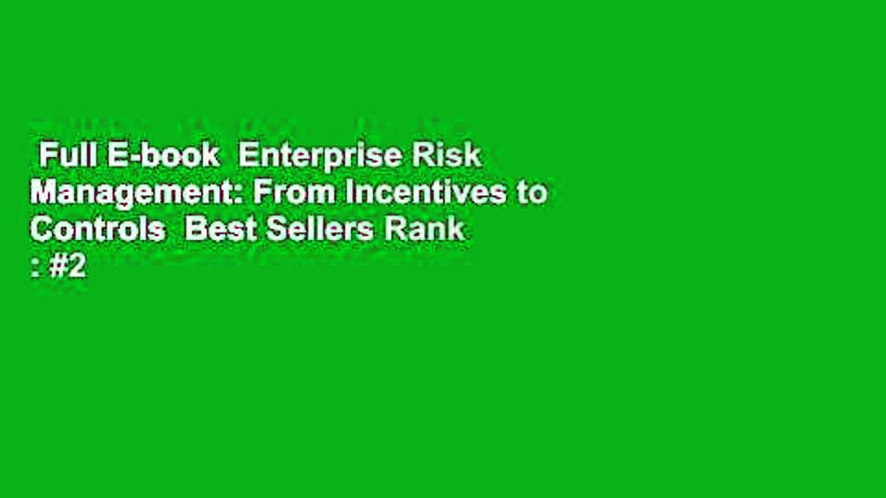Full E-book  Enterprise Risk Management: From Incentives to Controls  Best Sellers Rank : #2