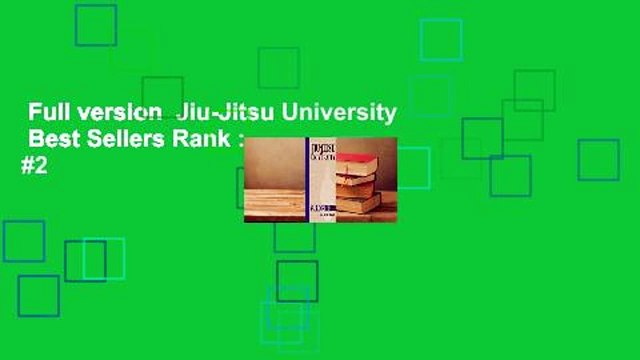 Full version Jiu-Jitsu University Best Sellers Rank : #2