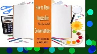 Full version  How to Have Impossible Conversations: A Very Practical Guide  Best Sellers Rank : #5