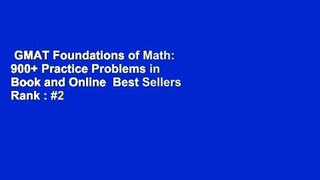 GMAT Foundations of Math: 900+ Practice Problems in Book and Online  Best Sellers Rank : #2