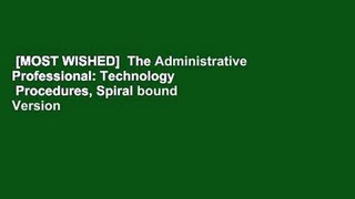 [MOST WISHED]  The Administrative Professional: Technology   Procedures, Spiral bound Version