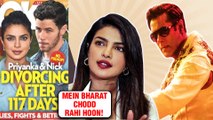 Priyanka Chopra Pakistani Girl, Salman Bharat Movie, DIVORCE With Nick Jonas Controversies