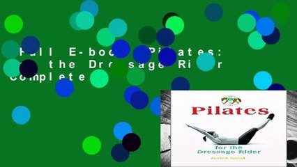 Full E-book  Pilates: For the Dressage Rider Complete