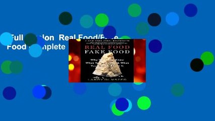 Full version  Real Food/Fake Food Complete