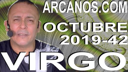 VIRGO OCTUBRE 2019 ARCANOS.COM - Horóscopo 13 al 19 de octubre de 2019 - Semana 42