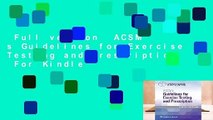 Full version  ACSM s Guidelines for Exercise Testing and Prescription  For Kindle