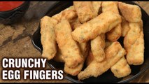 Crunchy Egg Fingers | How To Make Crispy Egg Fingers | Easy Snack Recipes |Egg Finger Recipe -Varun