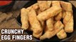 Crunchy Egg Fingers | How To Make Crispy Egg Fingers | Easy Snack Recipes |Egg Finger Recipe -Varun