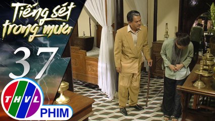 THVL | Tiếng sét trong mưa - Tập 37[4]: Khải Duy không thể nhận ra Thị Bình sau bao năm xa cách