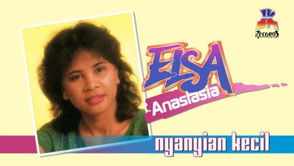 Elsa Anastasia - Nyanyian Kecil (Official Lyric Video)