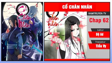 Cổ Chân Nhân Chap 62