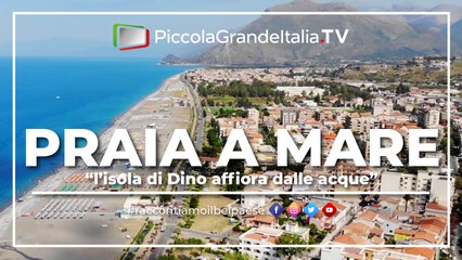 Praia a Mare - Piccola Grande Italia