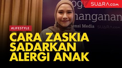 Unik! Biarkan Kena 'Tulah' Cara Zaskia Mecca Sadarkan Alergi Anak