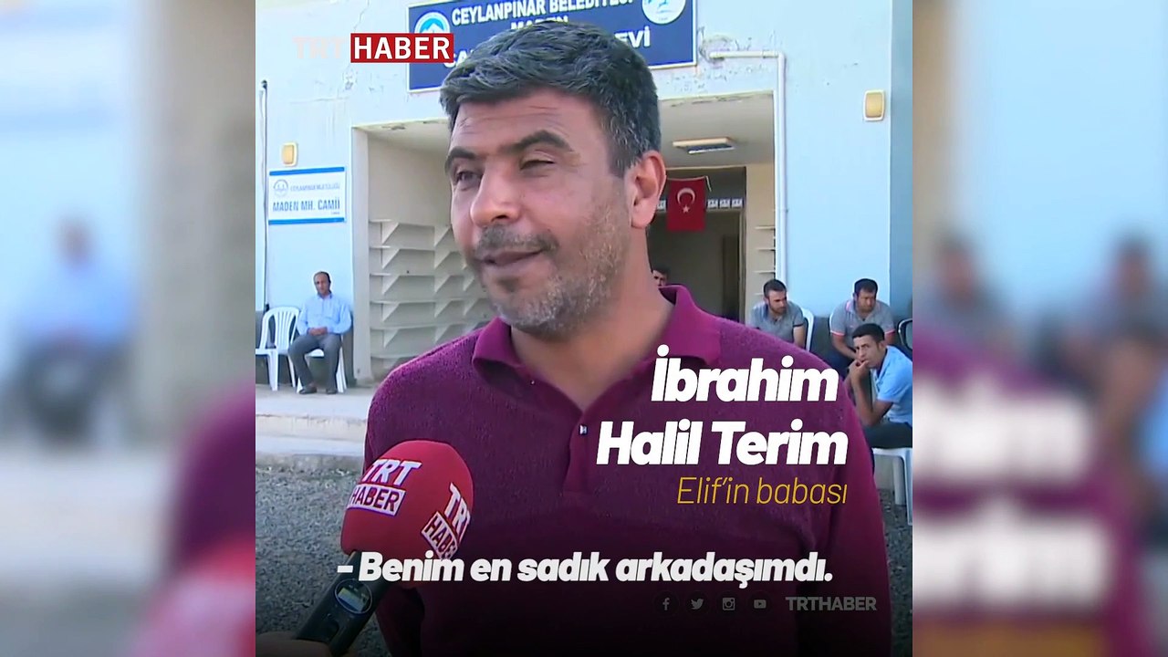 11 yaşında şehit edilen Elif Terim'in annesi: Bir değil on Elif feda olsun