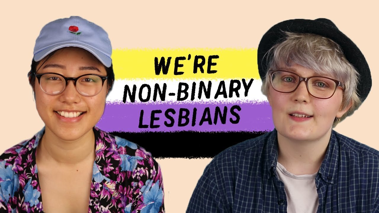 Can you be both non-binary and lesbian ?