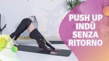 Push up indù senza ritorno - Vivere più Sani