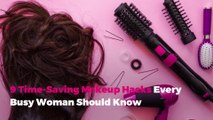 9 Time-Saving Makeup Hacks Every Busy Woman Should Know