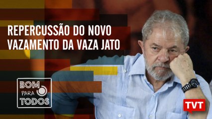 Repercussão do novo vazamento da Vaza Jato – Defesa da criança e adolescente – Bom Para Todos 14.10