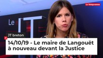 JT Breton du lundi 14 octobre 2019. Le maire de Langouët à nouveau devant la Justice