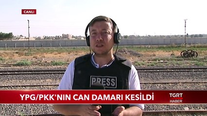 YPG/PKK 'nın Can Damarı Kesildi