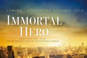 Immortal Hero Trailer (2019) Drama Movie