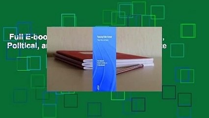 Full E-book  Education Finance: Historial, Political, and Legal Perspectives Complete