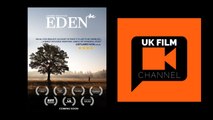 Eden trailer | Indie Film Trailer | UK Film Channel
