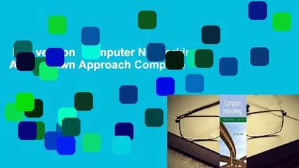 Full version  Computer Networking: A Top-Down Approach Complete