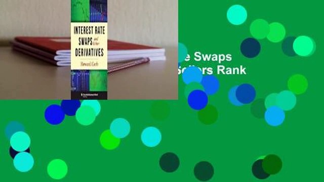 About For Books Interest Rate Swaps and Other Derivatives Best Sellers Rank : #4
