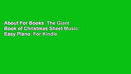 About For Books  The Giant Book of Christmas Sheet Music: Easy Piano  For Kindle