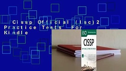 Cissp Official (Isc)2 Practice Tests  For Kindle