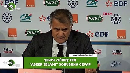 Şenol Güneş'ten "Asker Selamı" sorusuna cevap