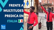 Joven predica la palabra de Dios en las calles de Italia 