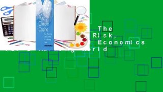 [NEW RELEASES]  The Climate Casino: Risk, Uncertainty, and Economics for a Warming World