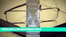 [NEW RELEASES]  My Father, in Snow by E. Sheila  Johnson