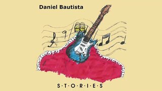 Daniel Bautista - Stories (available now)