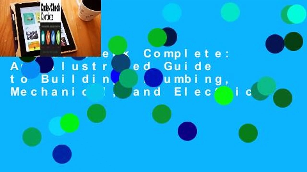 Code Check Complete: An Illustrated Guide to Building, Plumbing, Mechanical, and Electrical
