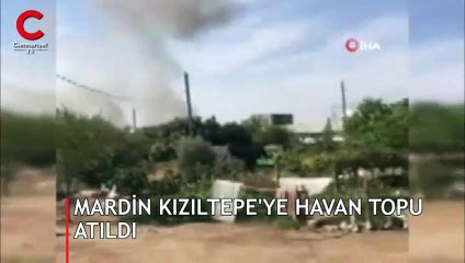 Kızıltepe'ye havan atışı!