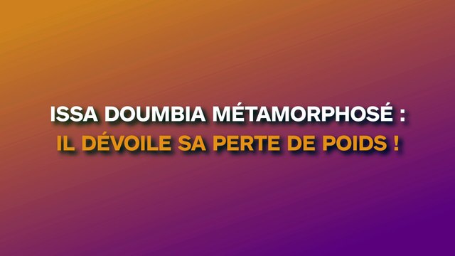 Issa Doumbia : il rend hommage à son coach sportif en dévoilant sa perte de poids