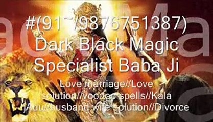 #(91~9876751387) Dark Black Magic Specialist Baba Ji Kuwait