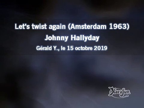 Johnny Hallyday_Let's twist again (Chubby Checker)(Amsterdam 1963)