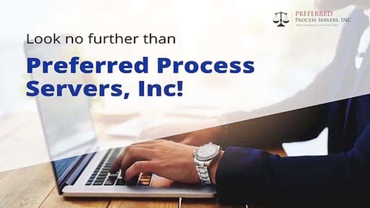 Certified Process Server Services Preferred Process Servers, Inc