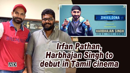 Irfan Pathan, Harbhajan Singh to debut in Tamil cinema