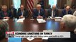 Trump halts trade negotiations with Turkey, raises steel tariffs to 50%
