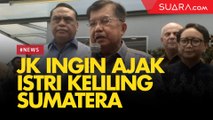 JK Ingin Ajak Istri Keliling Sumatera setelah Masa Jabatan Wapres Habis