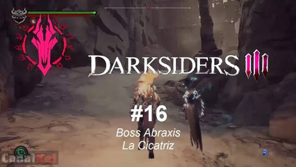 Darksiders 3 - Cap 16 - Boss Abraxis. La Cicatriz - CanalRol 2019